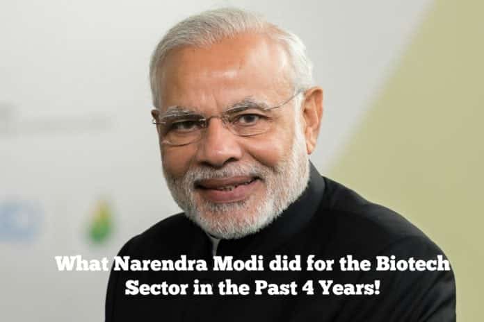 What Narendra Modi did for the Biotech Sector in the Past 4 Years!
