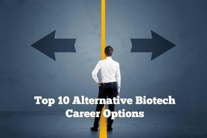 Top 10 Alternative Biotech Career Options Outside the Research lab