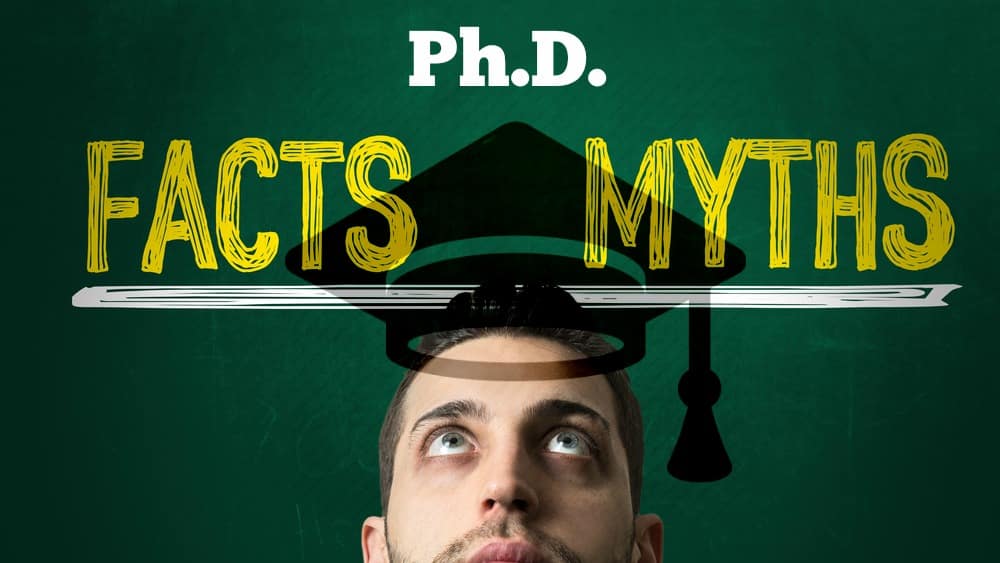Common Myths about Doing PhD and the Truth Behind