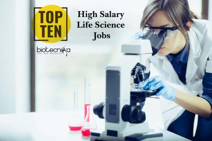 Top 10 High Salary Life Science / Biotech Jobs - A Must Read