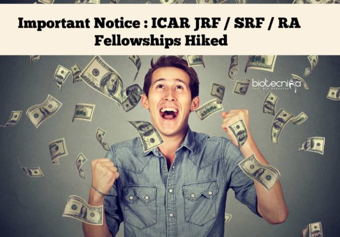ICAR JRF/SRF/RA Fellowships Hiked