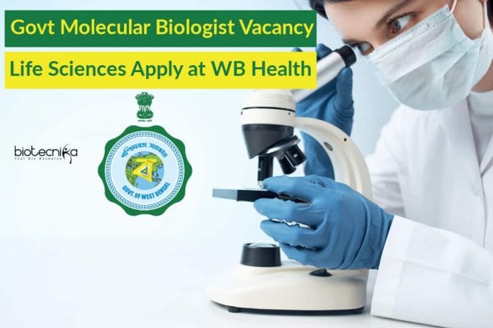 Govt Molecular Biologist Vacancy