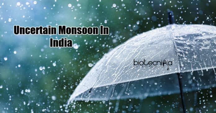 Uncertain Monsoon In India