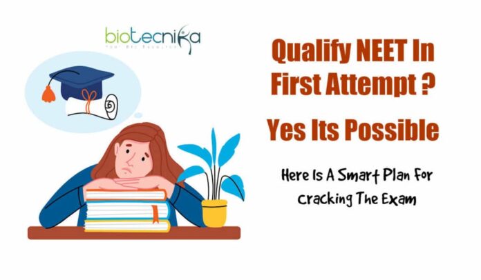 Clear NEET Exam In First Attempt - Qualify NEET In One Go Without Drop