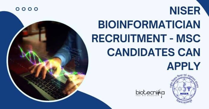 NISER Bioinformatician Recruitment