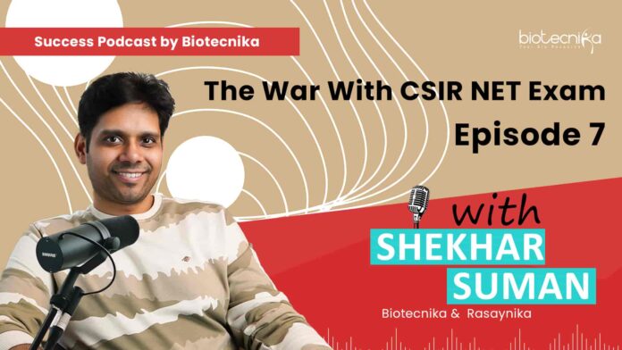 Success Podcast Biotecnika Exclusive - An Exclusive CSIR NET Podcast - Episode 7