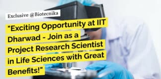 "Exciting Opportunity at IIT Dharwad - Join as a Project Research Scientist in Life Sciences with Great Benefits!"