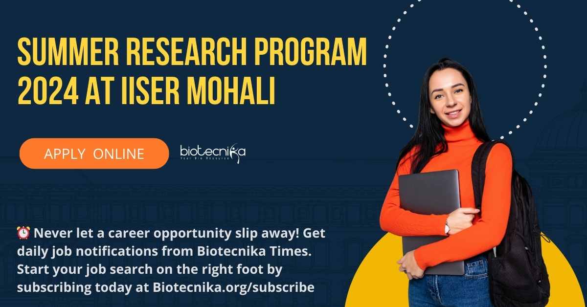 Summer Research Program 2024 at IISER Mohali Apply Online