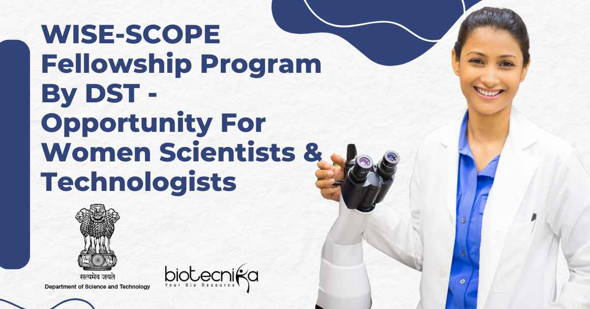 WISESCOPE Fellowship Program 2024 By DST, Apply Online